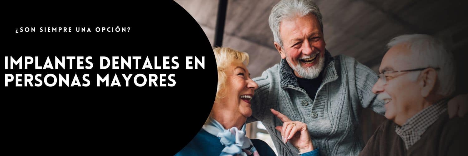 Implantes dentales en personas mayores