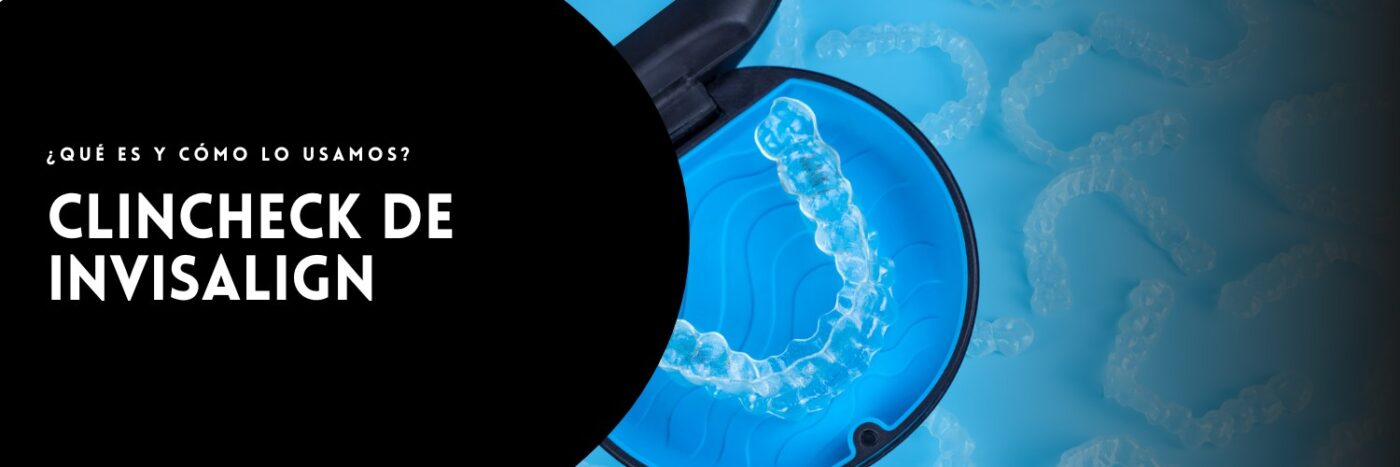 qué es clincheck de invisalign
